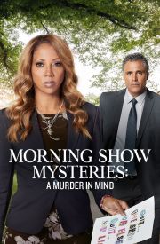 Morning Show Mysteries: A Murder in Mind