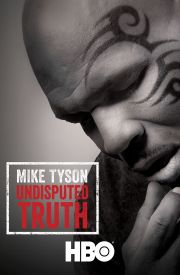 Mike Tyson: Undisputed Truth