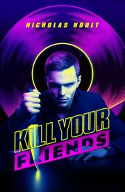 Kill Your Friends