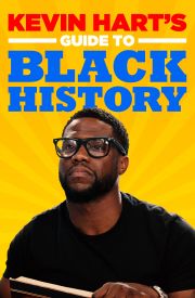 Kevin Hart's Guide to Black History