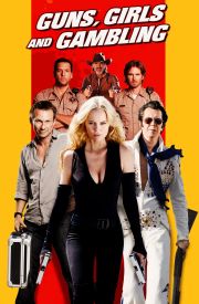 Guns, Girls and Gambling