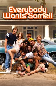 Everybody Wants Some!!