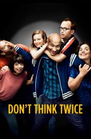 Don't Think Twice