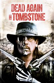 Dead Again in Tombstone