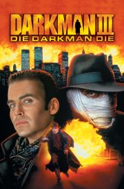 Darkman III: Die Darkman Die
