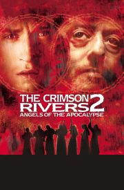 Crimson Rivers 2: Angels of the Apocalypse