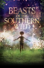 Beasts of the Southern Wild