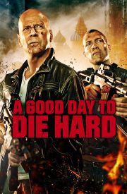 A Good Day to Die Hard