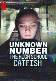 Unknown Number: The High School Catfish