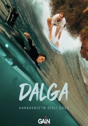 Dalga: Karadeniz'in Gizli Gücü