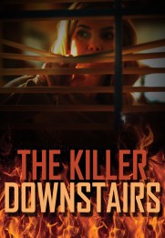 The Killer Downstairs