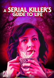 A Serial Killer's Guide to Life