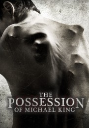 The Possession of Michael King