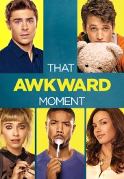 That Awkward Moment