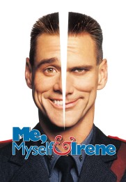 Me, Myself & Irene