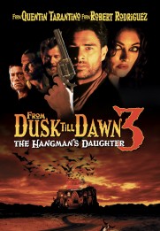 From Dusk Till Dawn 3: The Hangman's Daughter