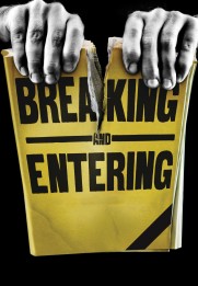 Breaking and Entering
