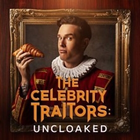 The Celebrity Traitors: Uncloaked