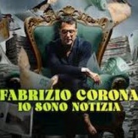 Fabrizio Corona: io sono notizia