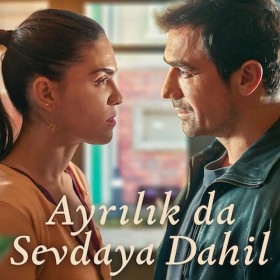 Ayrılık da Sevdaya Dahil