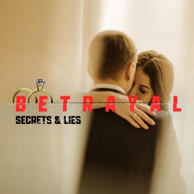 Betrayal: Secrets & Lies