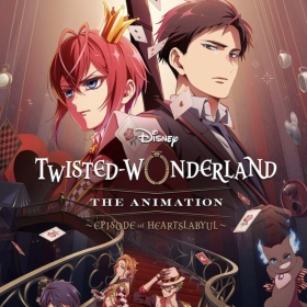 Disney Twisted Wonderland: The Animation