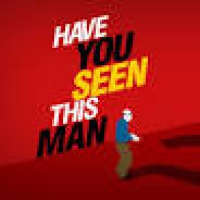 Have You Seen This Man?