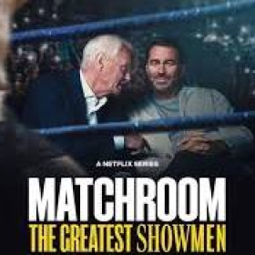 Matchroom: The Greatest Showmen