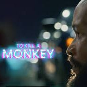 To Kill a Monkey
