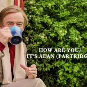 How Are You? It's Alan (Partridge)
