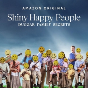 Shiny Happy People: Duggar Family Secrets