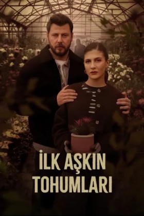 İlk Aşkın Tohumları
