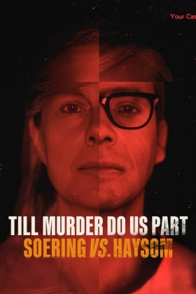Till Murder Do Us Part Soering vs Haysom