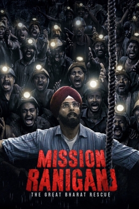 Mission Raniganj: The Great Bharat Rescue