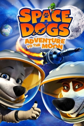 Belka i Strelka: Lunnye priklyucheniya - Space Dogs 2