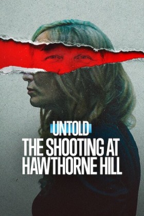 Untold: The Shooting at Hawthorne Hill