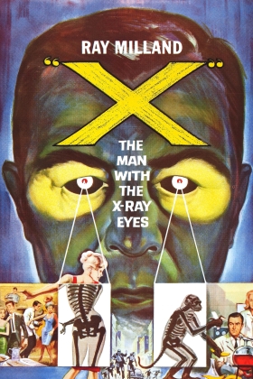 X: The Man with the X-Ray Eyes