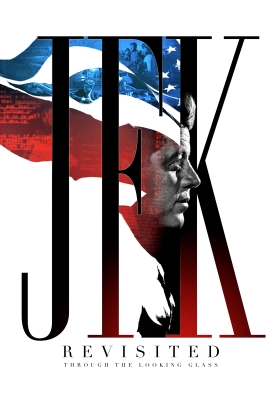JFK Revisited: Through the Looking Glass