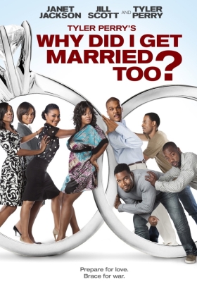 Why Did I Get Married Too?