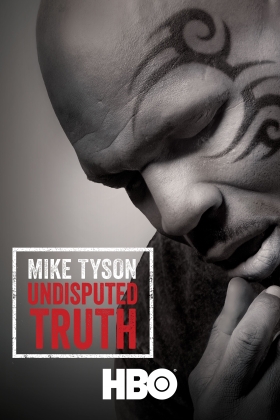 Mike Tyson: Undisputed Truth