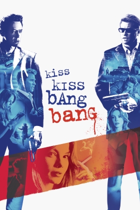 Kiss Kiss Bang Bang