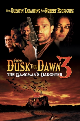 From Dusk Till Dawn 3: The Hangman's Daughter