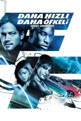 The Fast and the Furious 2 2 Fast 2 Furious