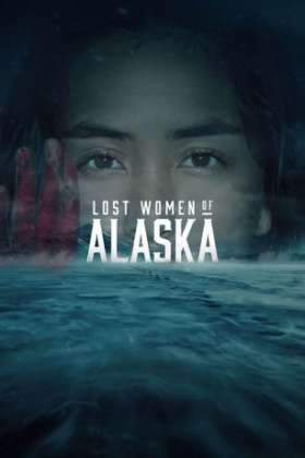 Lost Women of Alaska