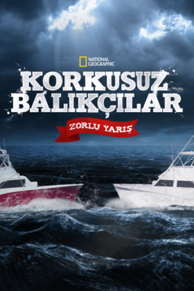 Korkusuz Balıkçılar: Zorlu Yarış