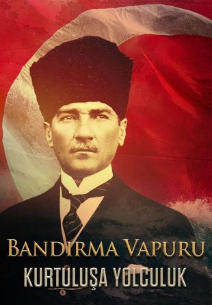 Bandirma Vapuru Kurtulusa Yolculuk