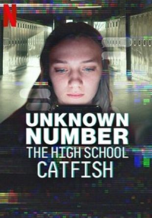 Unknown Number: The High School Catfish