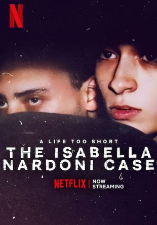 A Life Too Short: The Isabella Nardoni Case