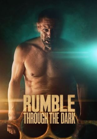 Rumble Through the Dark
