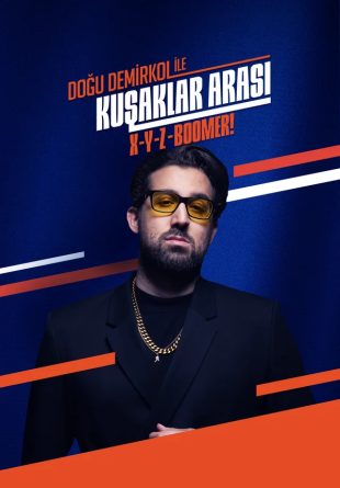 Doğu Demirkol ile Kuşaklar Arası